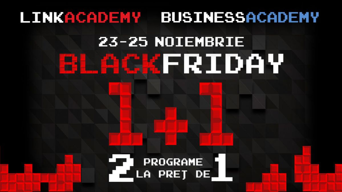 Oferta de Black Friday la LINK Academy și BusinessAcademy: 2 programe la preț de 1