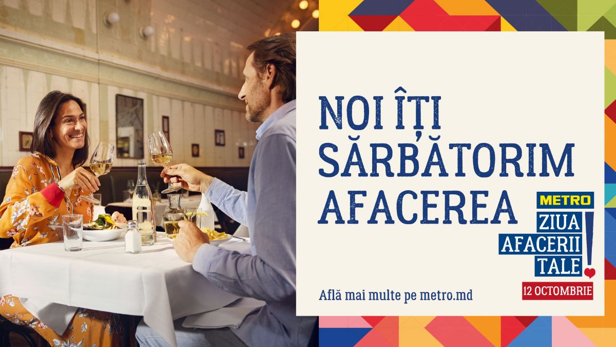 Dar tu știi când e „Ziua Afacerii Tale”? Află cum poți susține afacerile locale din Moldova, împreună cu Metro