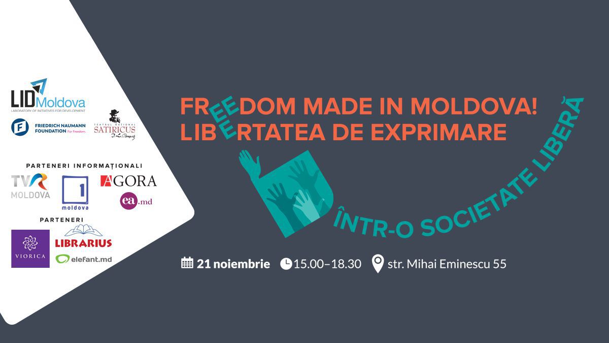 Freedom MADE IN MOLDOVA - proiectul „Libertatea de exprimare într-o societate liberă”