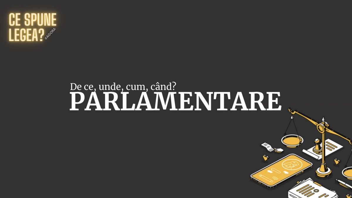 Avem alegeri parlamentare: De ce, unde, cum, când? | #CeSpuneLegea