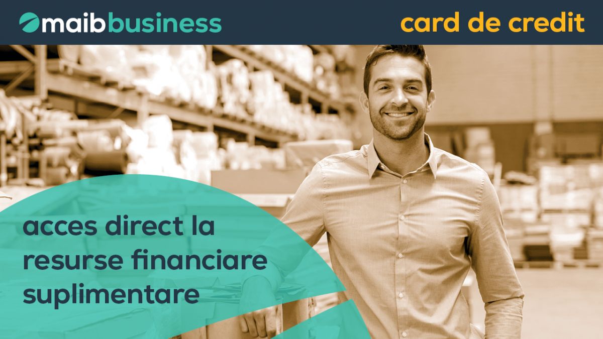 Avantajele unui card de credit maib business – acces direct la resurse suplimentare pentru afacerea ta