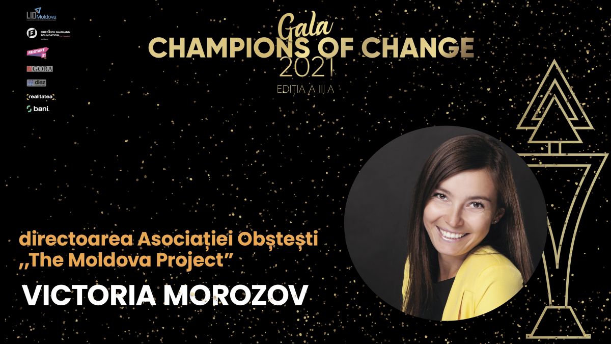 Victoria Morozov, Champions of Change 2021: „Aș vrea să trăiesc măcar o zi într-o lume unde toți copilii sunt protejați, iubiți și fericiți” (INTERVIU)