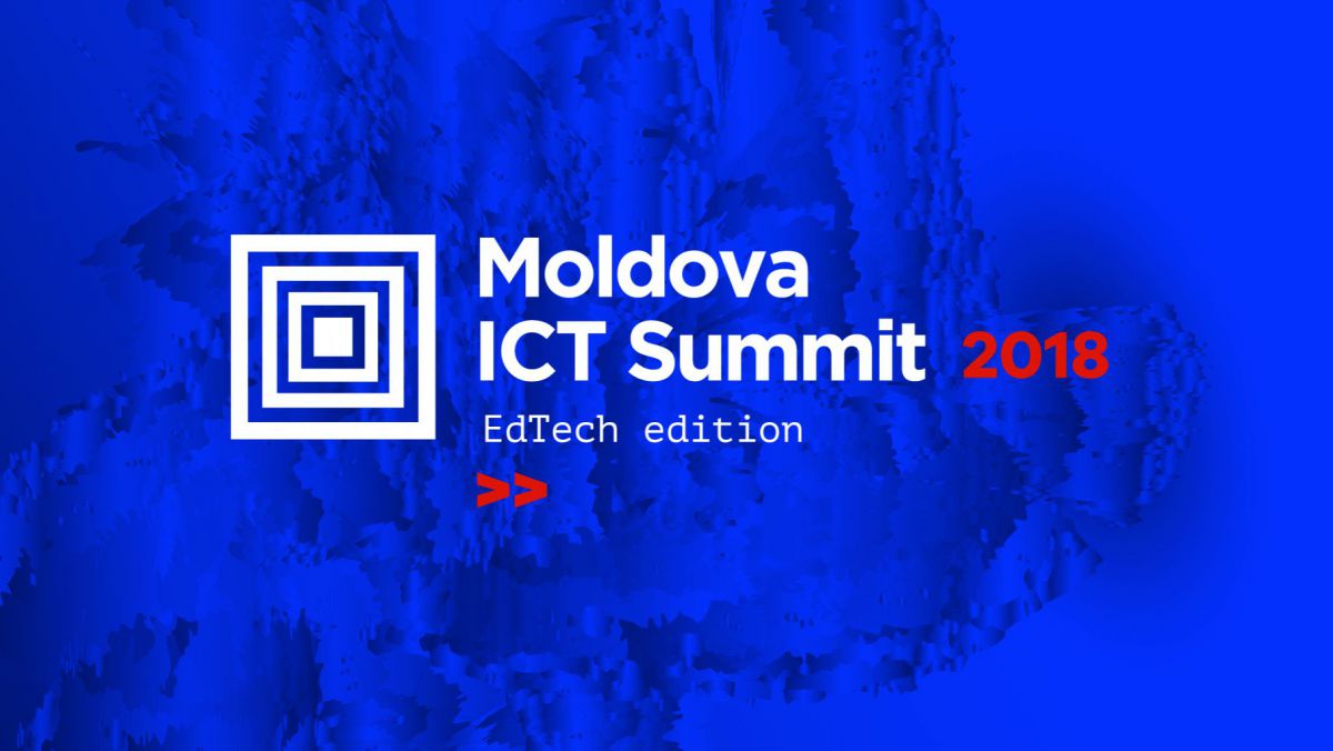 Moldova ICT Summit 2018 va fi dedicat Tehnologiilor Informaționale în Educație