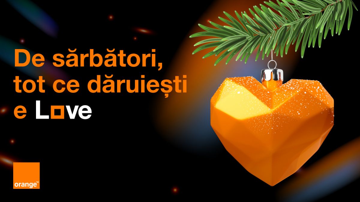 De sărbători, tot ce dăruieşti e LOVE. Oferte de la Orange pentru clipe de neuitat alături de familie