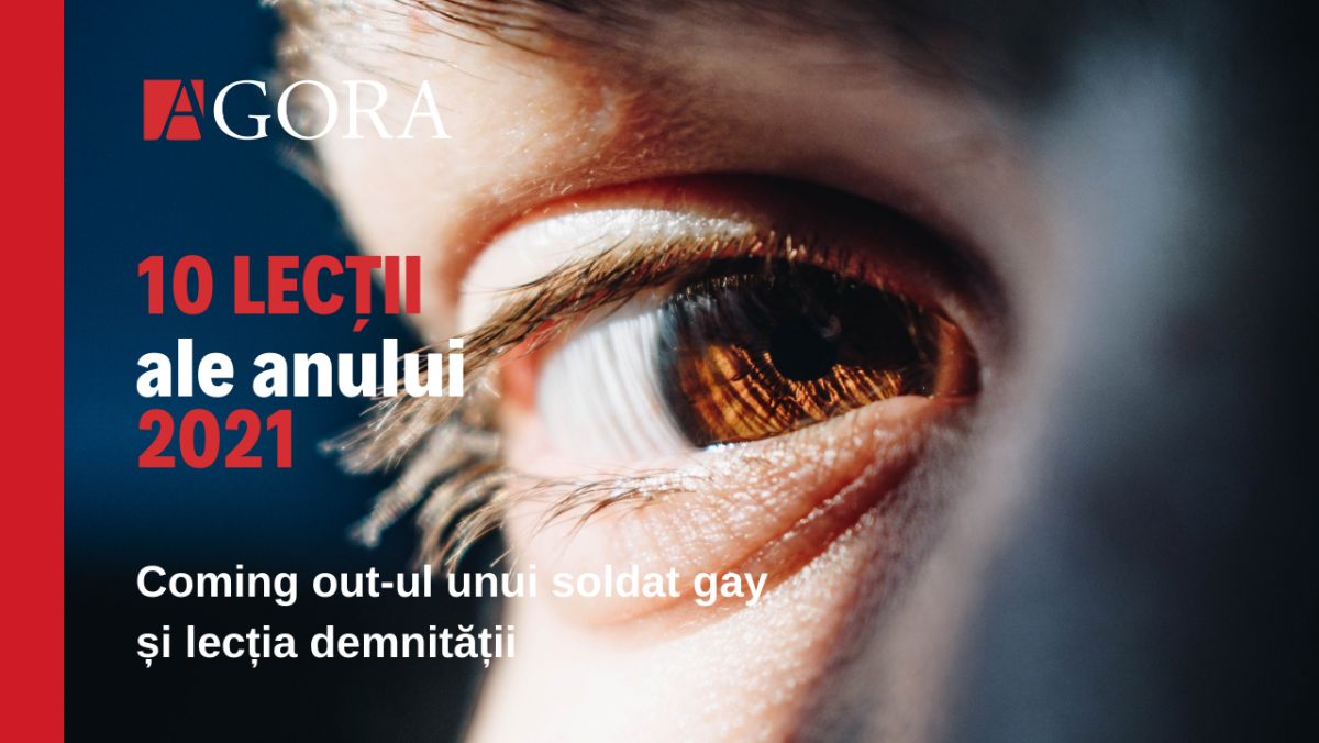 EDITORIAL | 10 lecții ale anului 2021: Coming out-ul unui soldat gay și lecția demnității