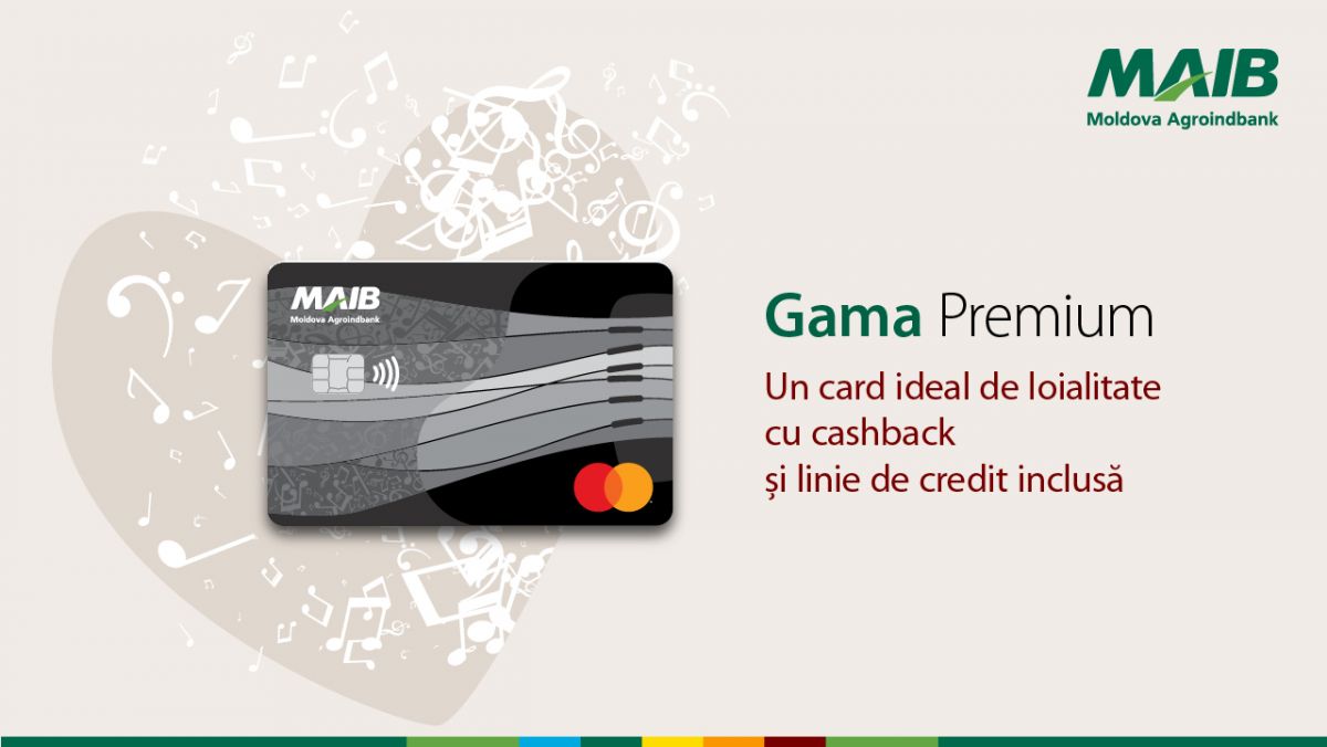 GAMA Premium de la MAIB – un card ideal de loialitate, cu extra avantaje