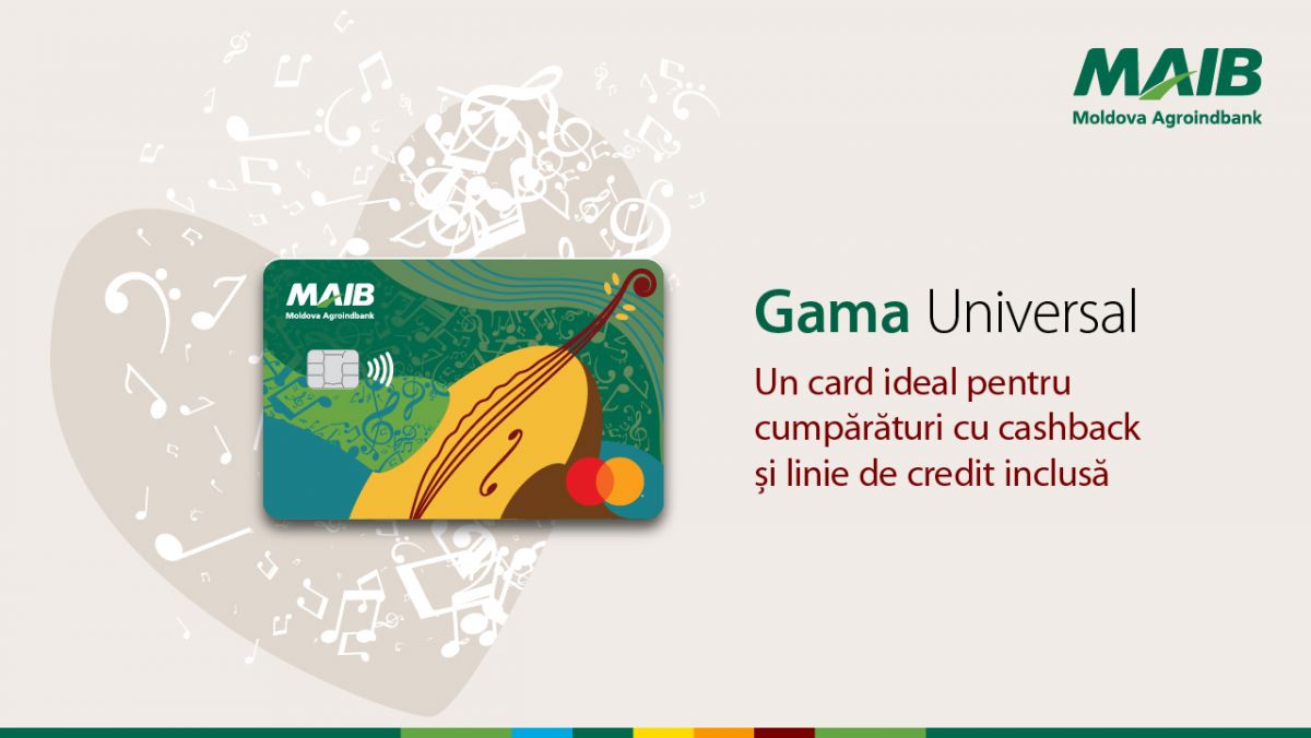 GAMA Universal de la MAIB: ce conține un card ideal pentru cumpărături?