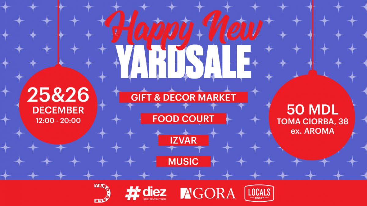 Happy New Yard! Da, vorbim despre un nou eveniment Yardsale, chiar în ajun de sărbători