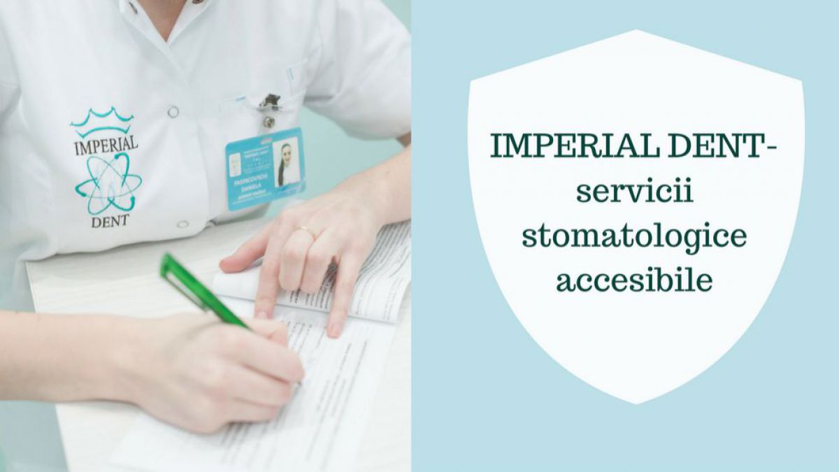 Imperial Dent - servicii stomatologice accesibile