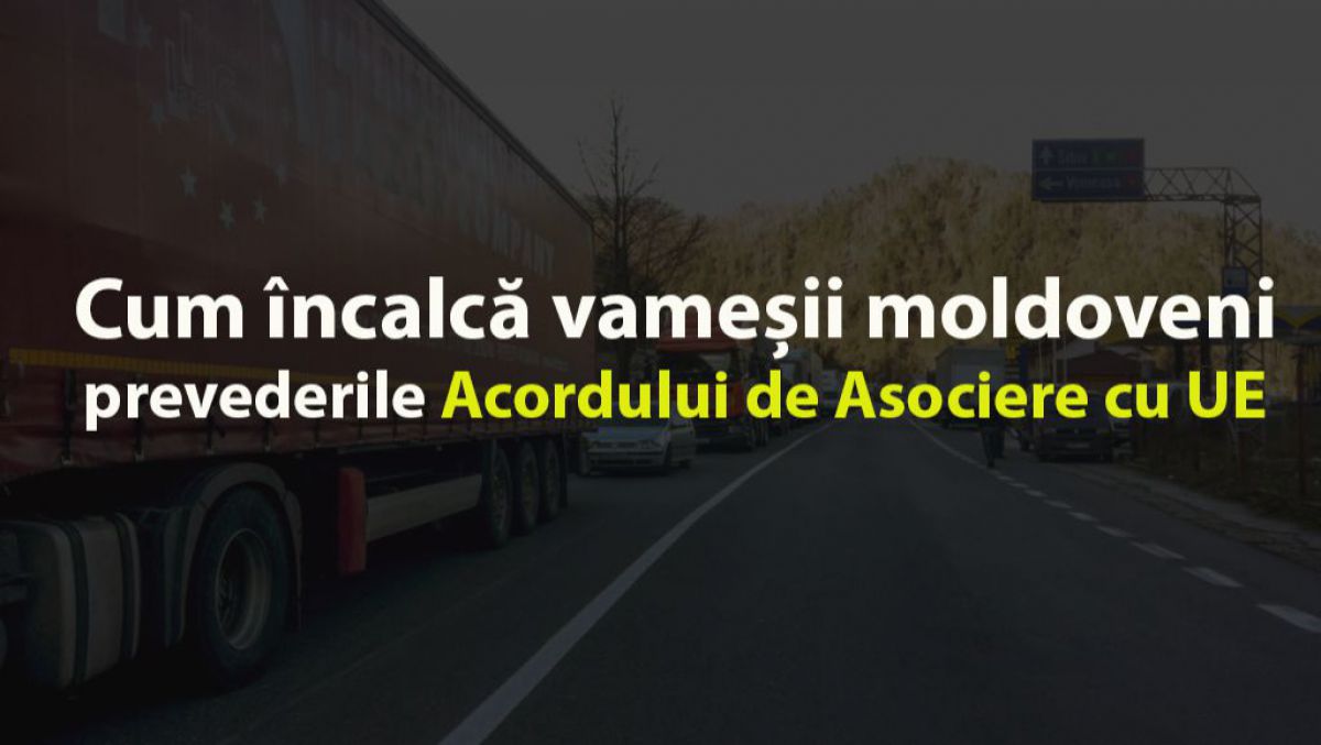Importurile din UE, îngreunate de inspectori vamali moldoveni care găsesc „noduri-n papură”