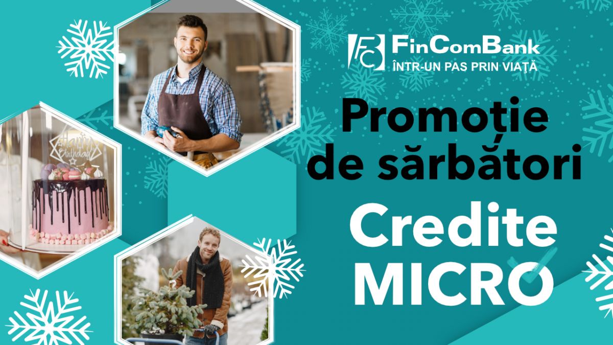 Promoție la credite business, în ajunul sărbătorilor, la FinComBank