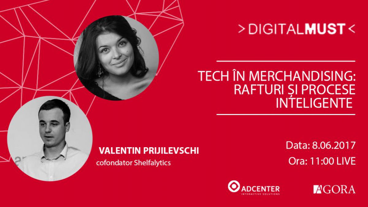 LIVE. DigitalMUST: Tech în merchandising - rafturi și procese inteligente
