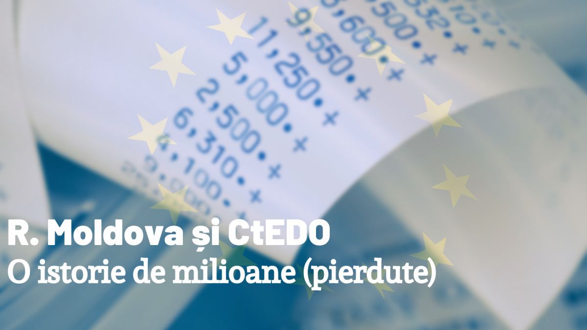 Nerespectarea drepturilor omului costă. TOP trei cele mai costisitoare cauze pierdute de Republica Moldova la CtEDO