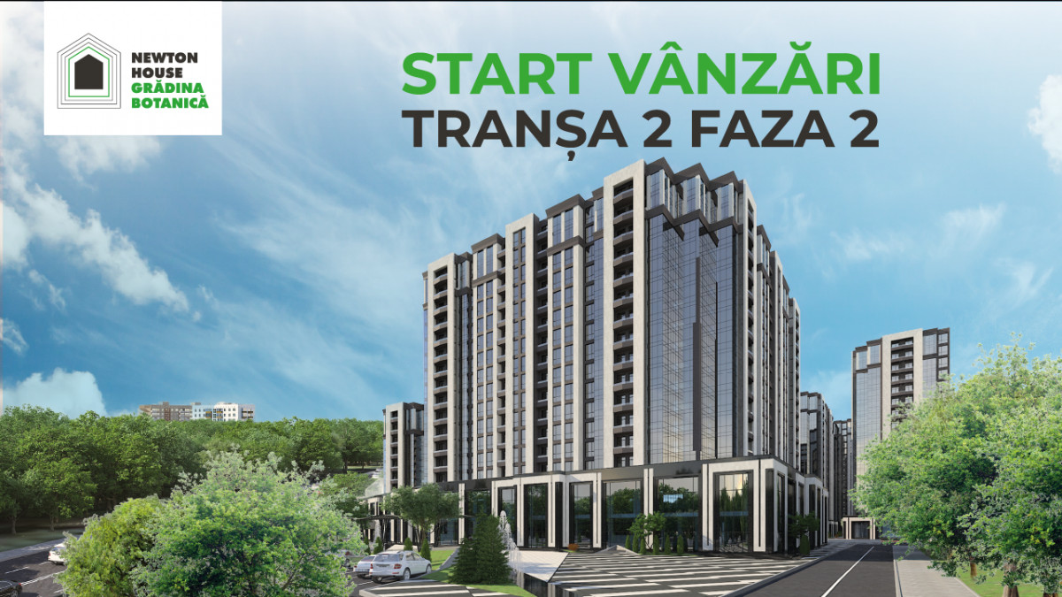 Ofertă fără precedent: NEWTON HOUSE lansează startul vânzărilor în tranșa 2, faza 2 și garantează că îți va întoarce banii dacă te vei răzgândi de apartament (VIDEO)