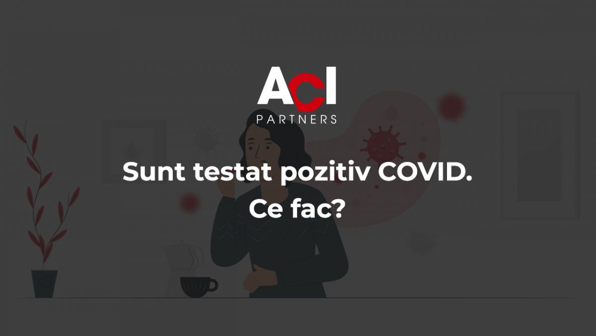 Ce fac dacă sunt testat pozitiv COVID-19? (INFOGRAFIC)