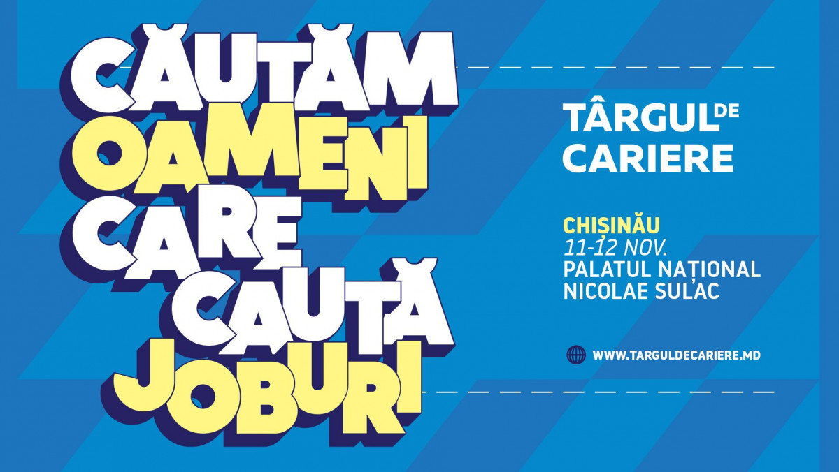 Ești în căutarea unui loc de muncă? Vino la Târgul de Cariere, Chișinău și îți poți găsi jobul potrivit!