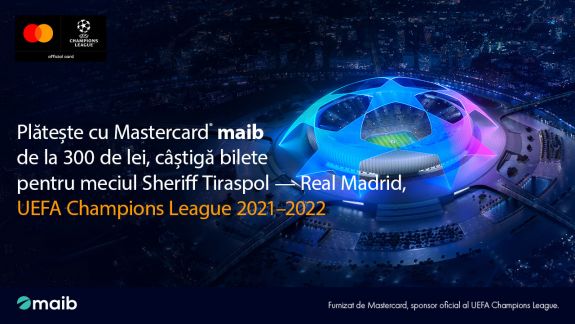 Achită cu cardul Mastercard de la maib și câștigă bilete la meciul Sheriff Tiraspol - Real Madrid