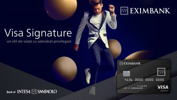 Cardul Visa Signature de la EXIMBANK îți garantează un stil de viață cu adevărat privilegiat 