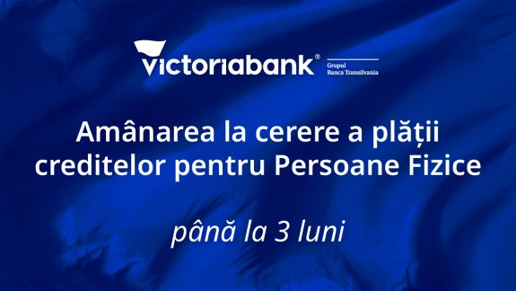 Măsurile anunțate de Victoriabank pentru clienții persoane fizice cu unele tipuri de credite de nevoi personale și imobiliare