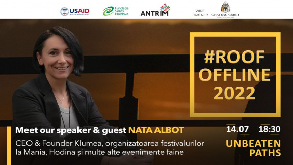 Speakerii #ROOFOFFLINE: Nata Albot vine pe acoperiș să-ți povestească de ce și cum va deveni Pohrebea capitala gastronomică a Moldovei