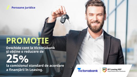 Vrei un leasing mai ieftin? Deschide cont la Victoriabank în 2022 și ai reducere la comisionul de acordare leasing prin BT Leasing Moldova