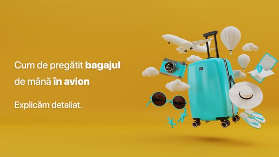 Cum ne pregătim bagajul de mână pentru avion. Specialiștii explică detaliat