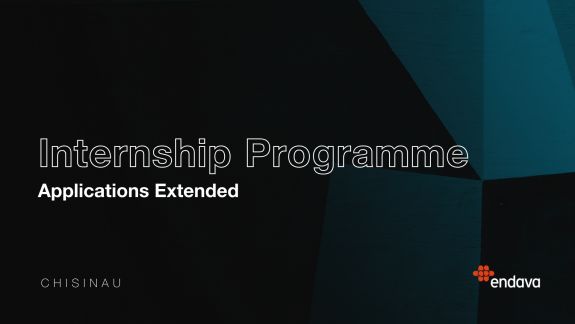 Endava Internship: Perioada de aplicare pentru programul de Internship a fost extinsă
