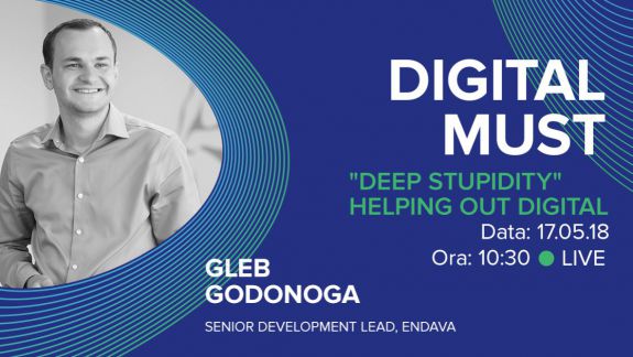 LIVE. DigitalMUST: Despre Machine Learning cu Gleb Godonoga, senior developer Endava