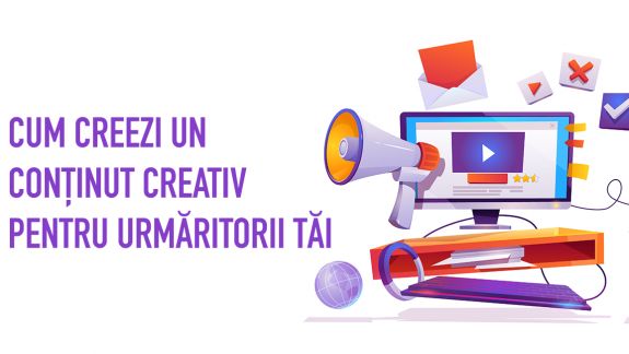 Platformele de Social media cer diversitate. Sfaturi de a crea un conținut creativ pentru urmăritori